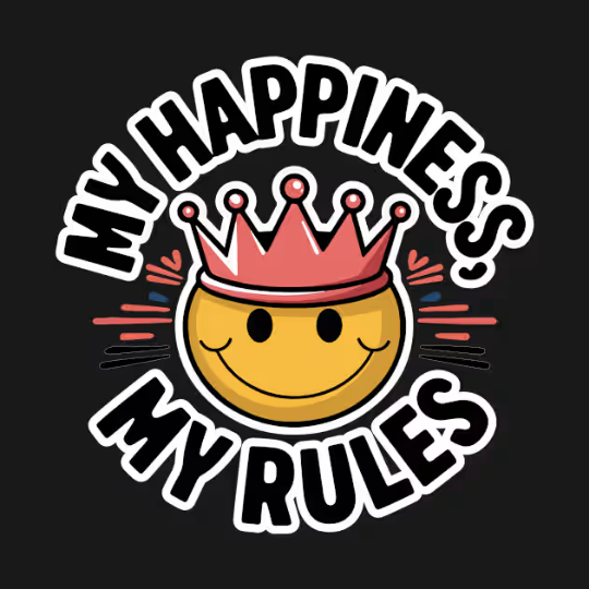 My Happiness, My Rules