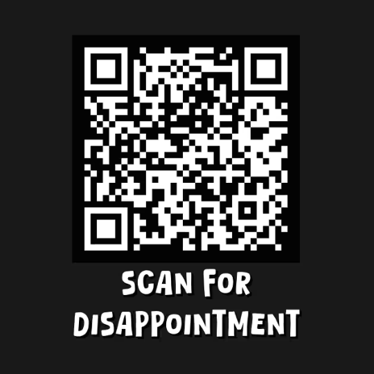 Scan for Disappointment